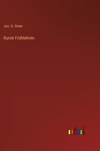 Kurze Frühlehren
