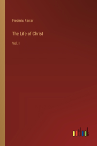 The Life of Christ