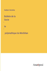 Bulletin de la Société polymathique du Morbihan