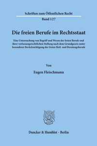 Die Freien Berufe Im Rechtsstaat
