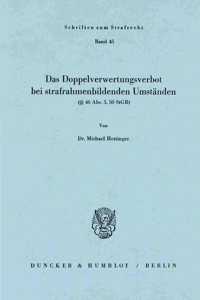 Das Doppelverwertungsverbot Bei Strafrahmenbildenden Umstanden