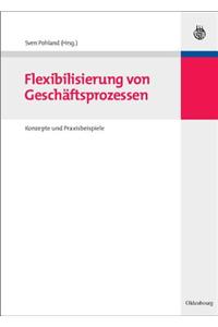 Flexibilisierung Von Geschäftsprozessen