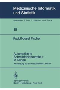 Automatische Schreibfehlerkorrektur in Texten: Anwendung Auf Ein Medizinisches Lexikon