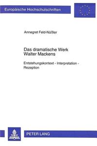 Das dramatische Werk Walter Mackens