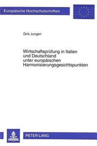Wirtschaftspruefung in Italien und Deutschland unter europaeischen Harmonisierungsgesichtspunkten