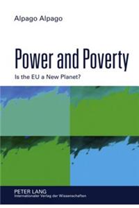 Power and Poverty: Is the Eu a New Planet?