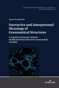 Interactive and Interpersonal Meanings of Grammatical Structures