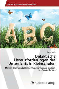 Didaktische Herausforderungen des Unterrichts in Kleinschulen