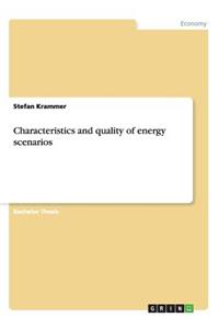 Characteristics and quality of energy scenarios