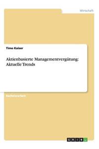 Aktienbasierte Managementvergütung