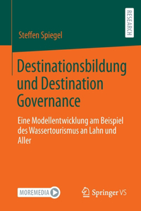 Destinationsbildung Und Destination Governance