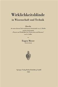 Wirklichkeitsblinde in Wissenschaft Und Technik