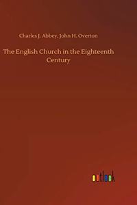 English Church in the Eighteenth Century