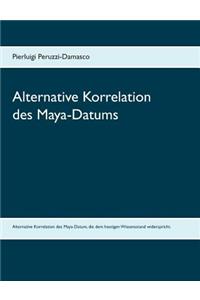 Alternative Korrelation des Maya-Datums