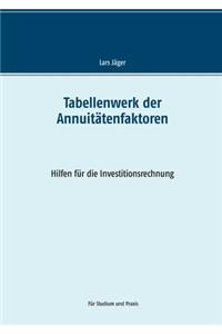 Tabellenwerk der Annuitätenfaktoren