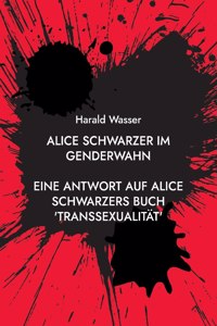 Alice Schwarzer im Genderwahn