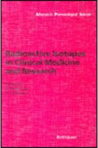 Radioactive Isotopes in Clinical Medicine and Research