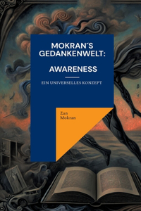 Mokran´s Gedankenwelt