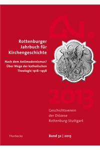 Rottenburger Jahrbuch Fur Kirchengeschichte 32/2013