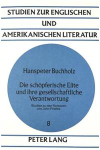 Die Schoepferische Elite Und Ihre Gesellschaftliche Verantwortung