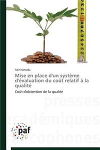 Mise En Place d'Un Système d'Évaluation Du Coût Relatif À La Qualité