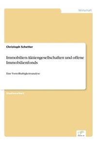 Immobilien-Aktiengesellschaften und offene Immobilienfonds