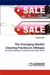 Emerging Market Clearing Practice in Ethiopia