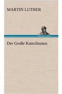 Grosse Katechismus