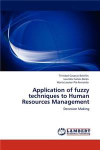 Application of fuzzy techniques to Human Resources Management