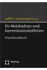 Eu-Netzkodizes Und Kommissionsleitlinien