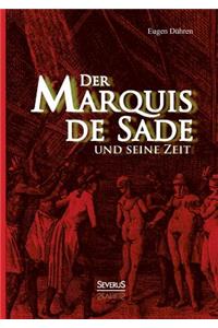 Der Marquis de Sade und seine Zeit