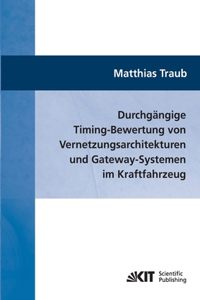 Durchgängige Timing-Bewertung von Vernetzungsarchitekturen und Gateway-Systemen im Kraftfahrzeug