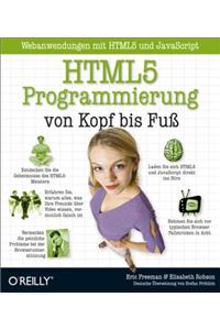 HTML5-Programmierung von Kopf bis FuÃŸ