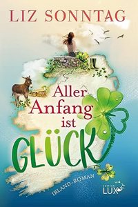 Aller Anfang ist Gluck