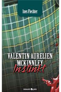 Valentin Aurelien McKinnley Instinkt