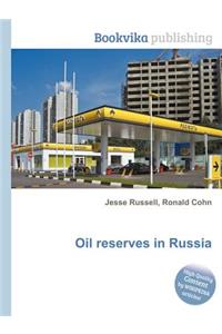Oil Reserves in Russia