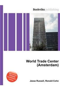 World Trade Center (Amsterdam)