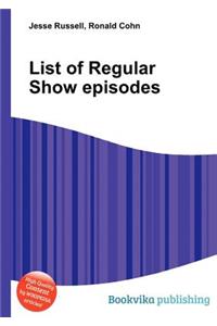 List of Regular Show Episodes