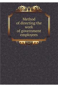 Method of Directing the Work of Government Employees