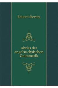 Abriss der angelsa¨chsischen Grammatik
