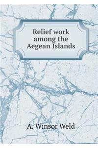 Relief Work Among the Aegean Islands