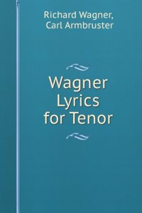 Wagner Lyrics for Tenor