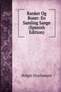 Ranker Og Roser: En Samling Sange (Spanish Edition)