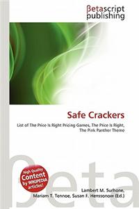 Safe Crackers