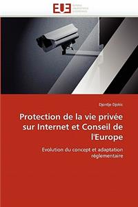 Protection de la Vie Priv�e Sur Internet Et Conseil de l''europe