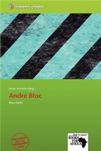 Andr Bloc