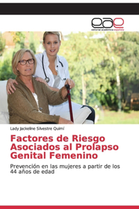 Factores de Riesgo Asociados al Prolapso Genital Femenino