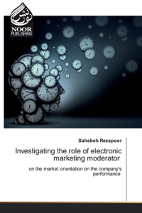 Investigating the role of electronic marketing moderator