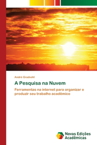 A Pesquisa na Nuvem