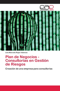Plan de Negocios - Consultorías en Gestión de Riesgos